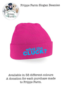 **New** Fripps slogans "What the Cluck?" Beanie